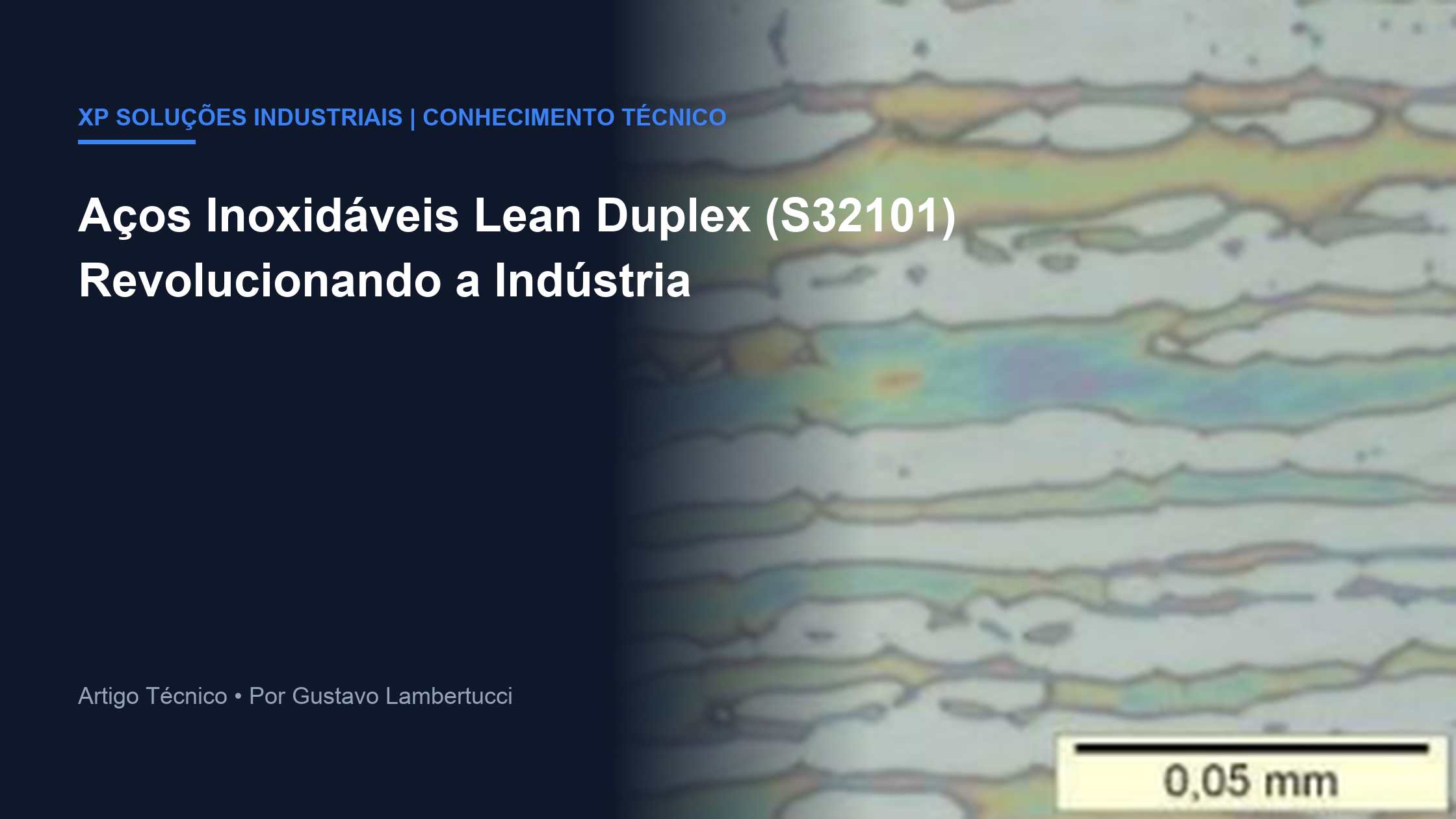 O que são Aços Inoxidáveis Lean Duplex (S32101) e por que eles estão revolucionando a indústria?