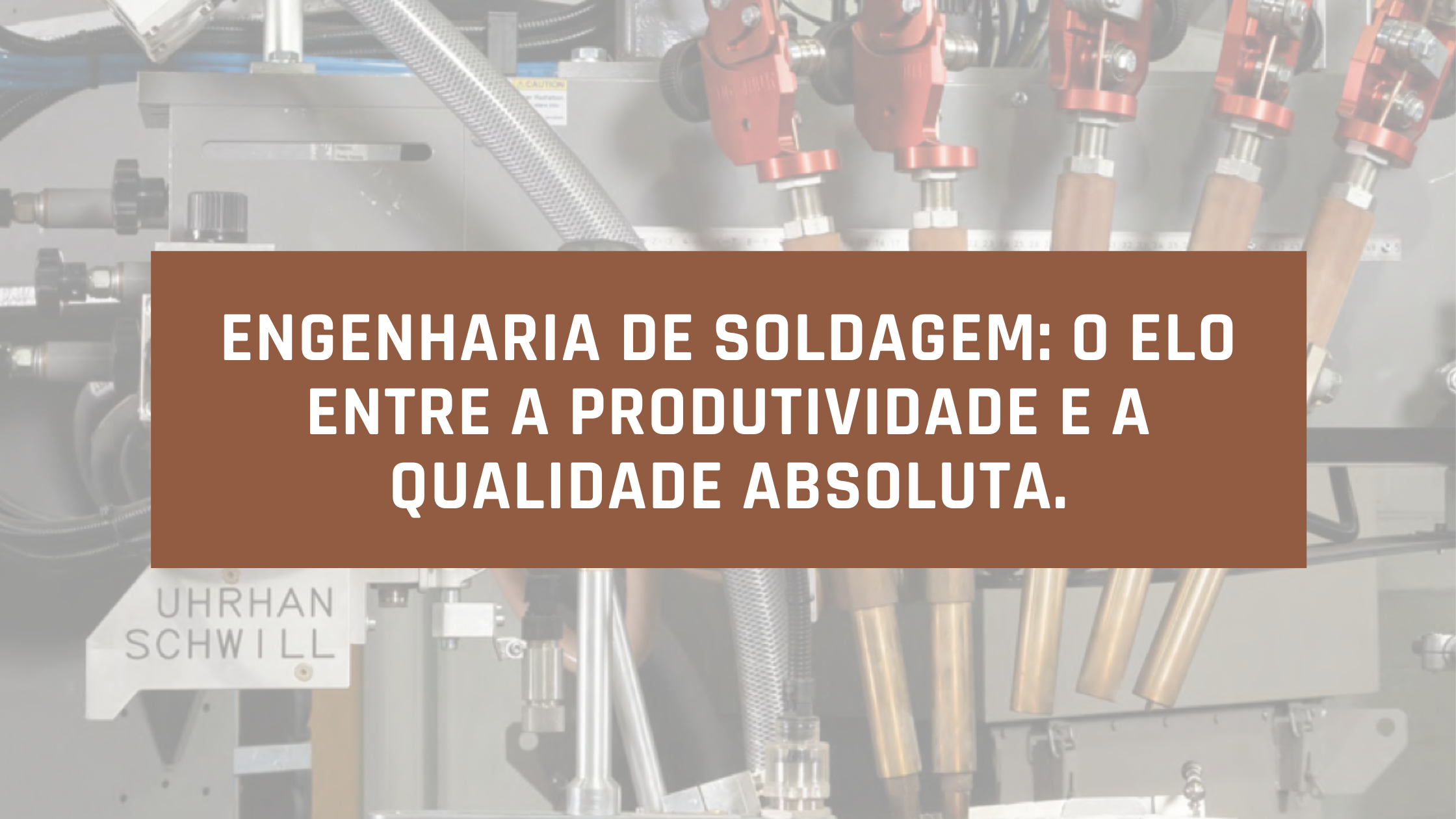 Engenharia de Soldagem: O Elo entre a Produtividade e a Qualidade Absoluta